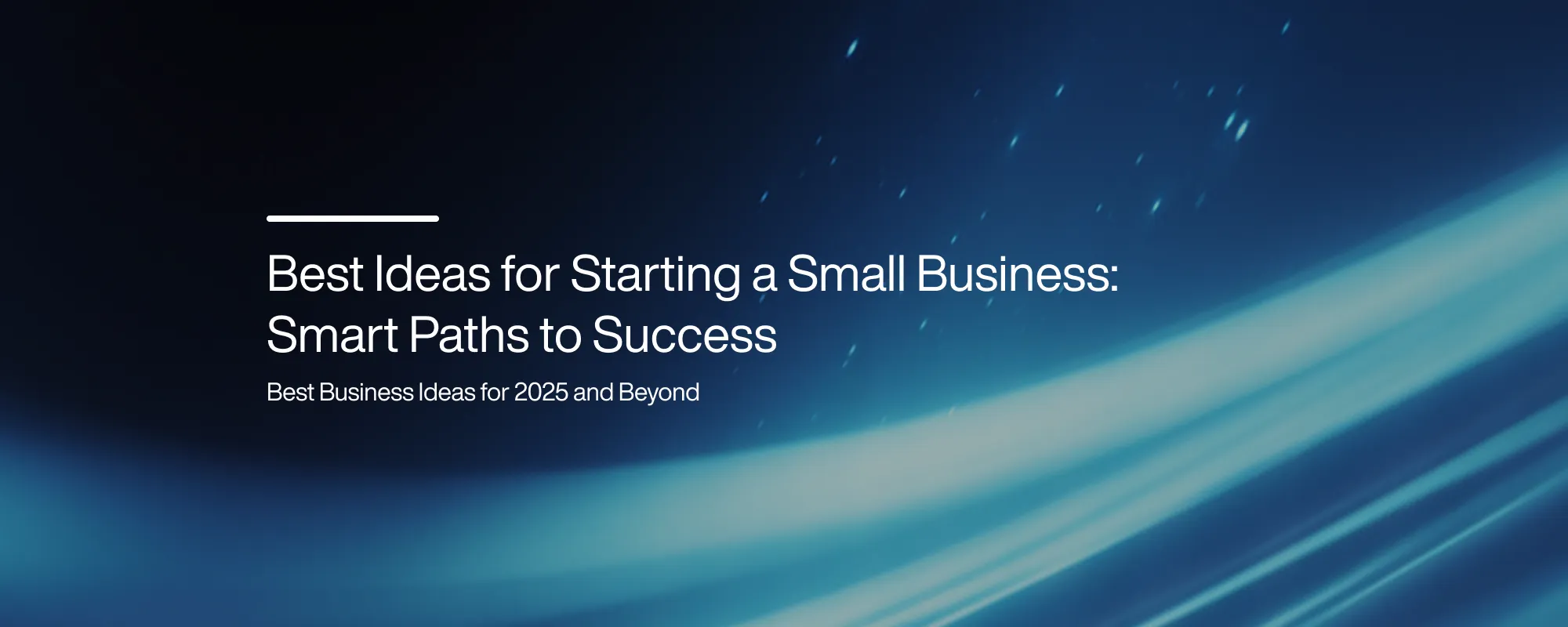 Cover image for Best Ideas for Starting a Small Business: Smart Paths to Success