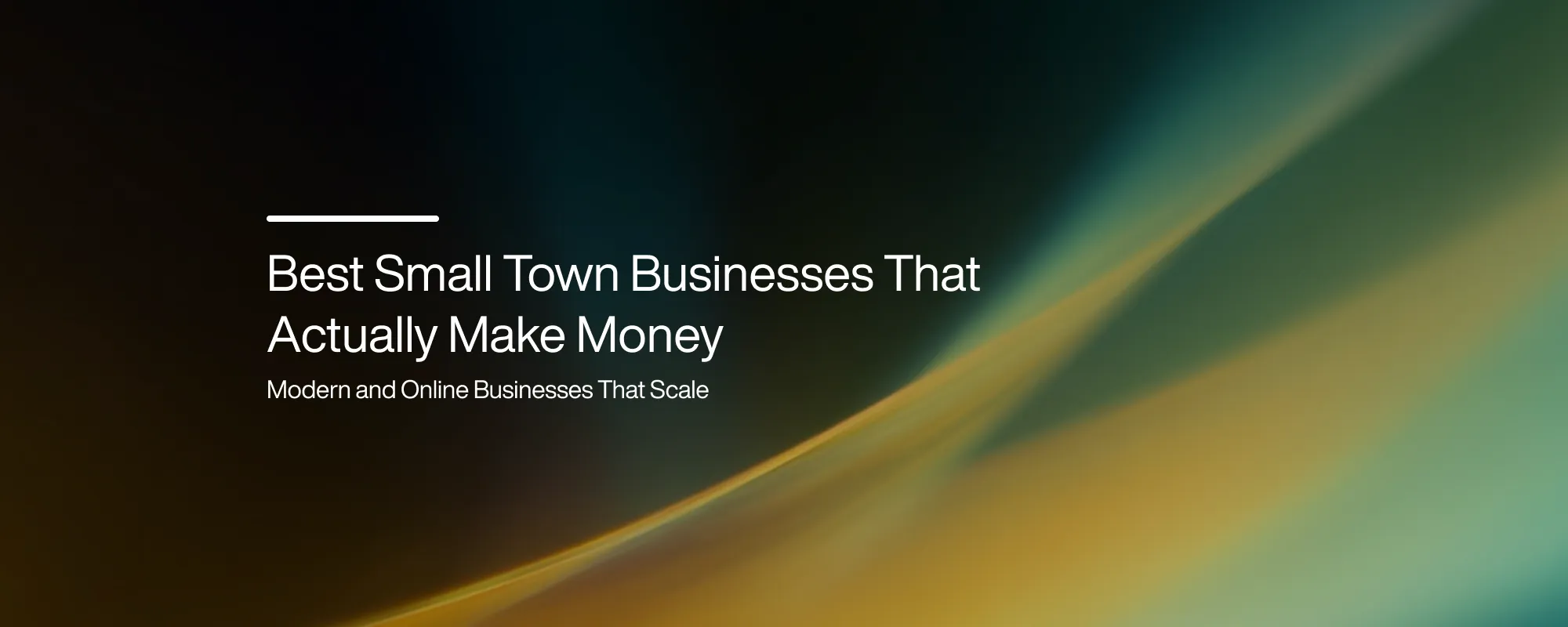 Cover image for Best Small Town Businesses That Actually Make Money