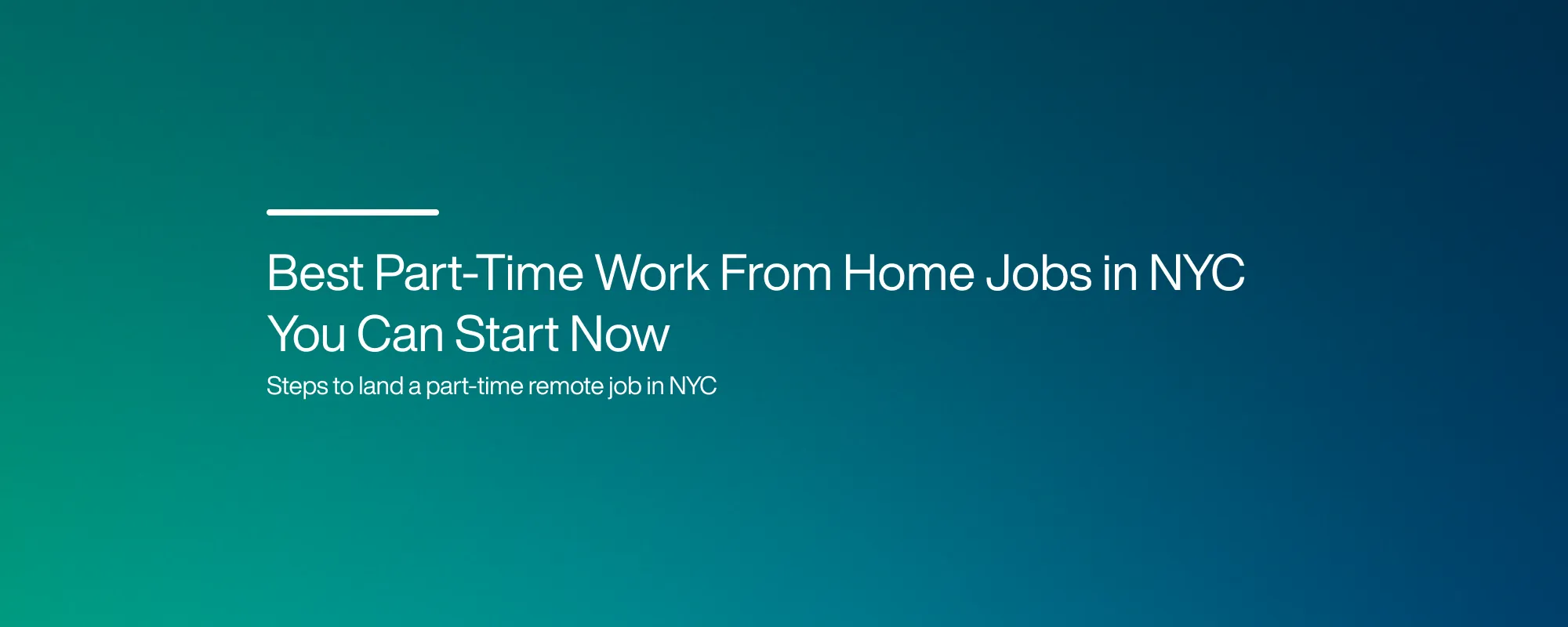 Cover image for Best Part-Time Work From Home Jobs in NYC You Can Start Now