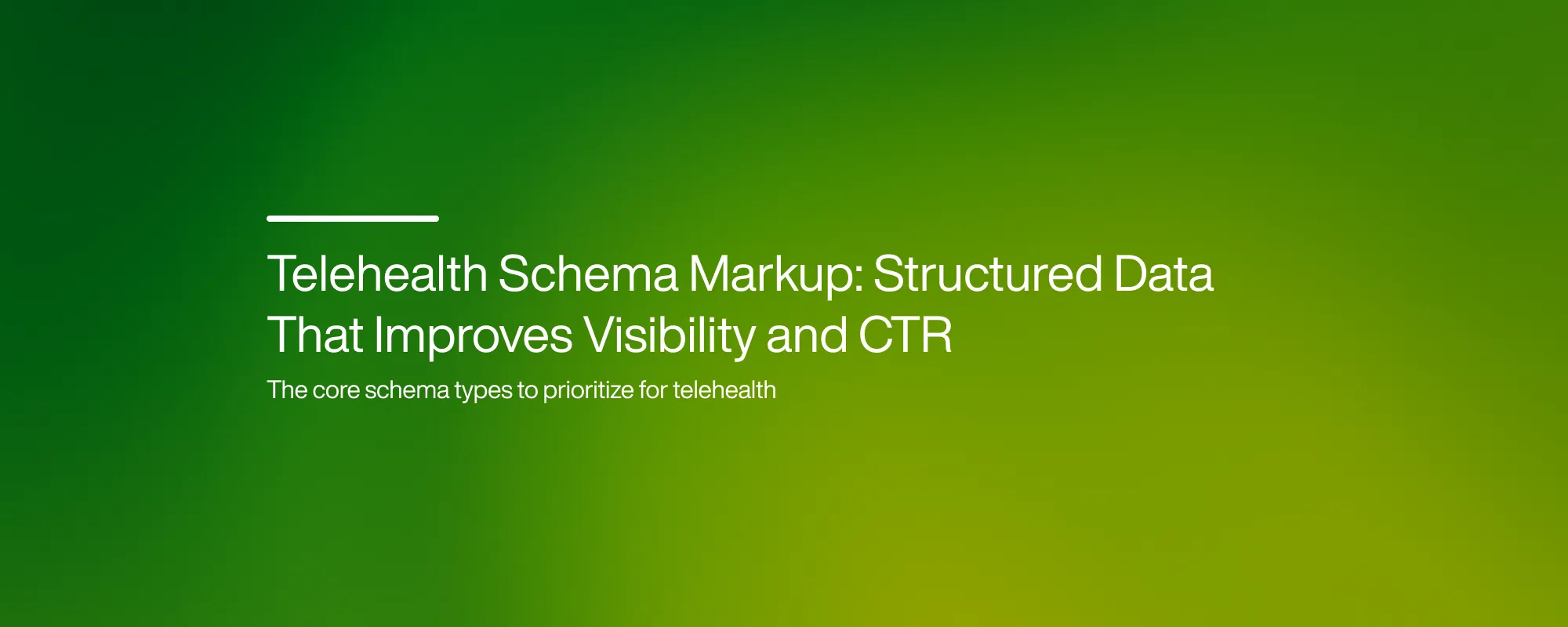 Cover image for Telehealth Schema Markup: Structured Data That Improves Visibility and CTR