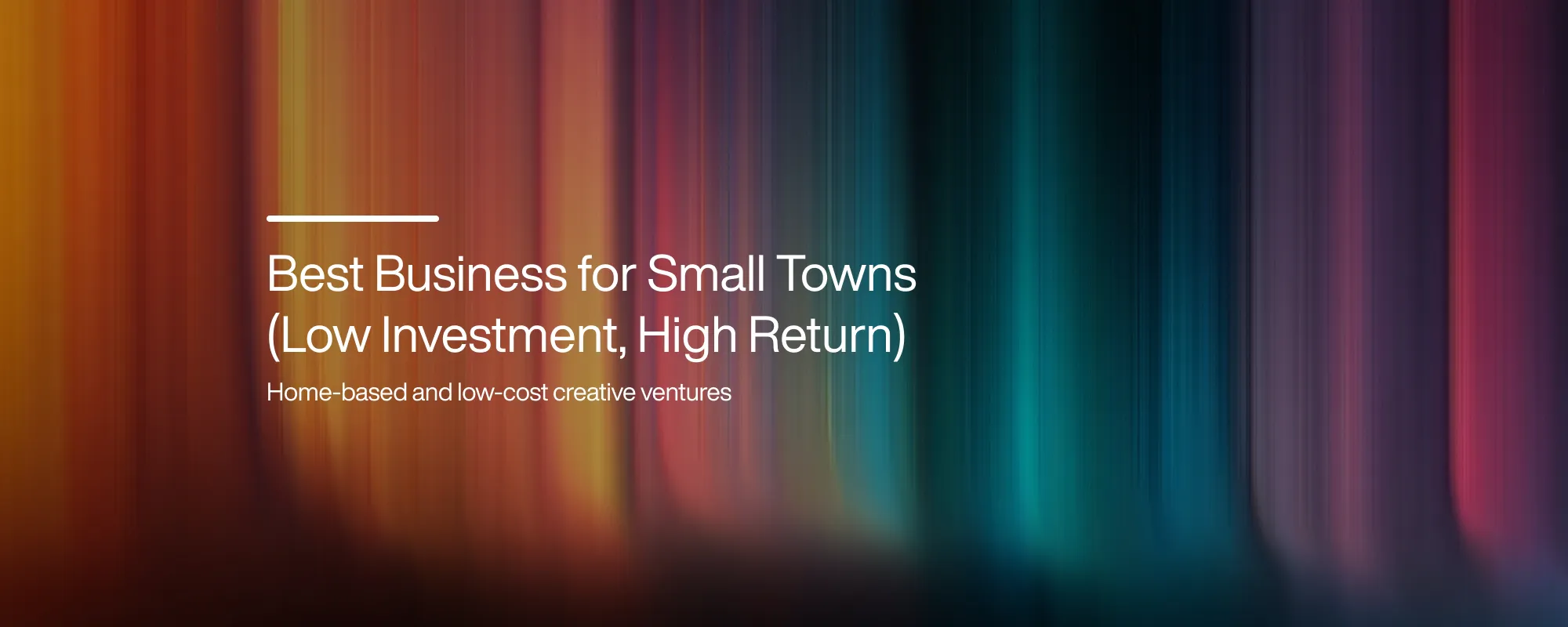Best Business for Small Towns (Low Investment, High Return)