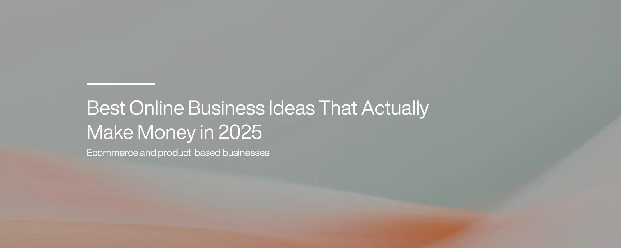 Best Online Business Ideas That Actually Make Money in 2025