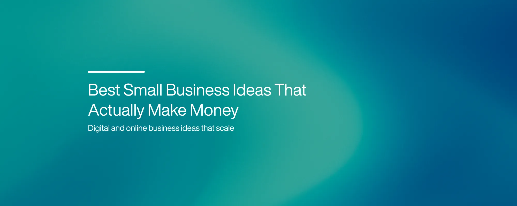 Best Small Business Ideas That Actually Make Money