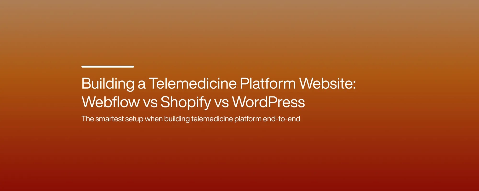 Webflow vs Shopify vs WordPress: Which Website Platform Scales Best for Telehealth?