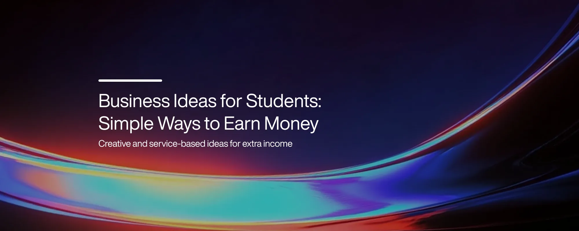 Business Ideas for Students: Simple Ways to Earn Money