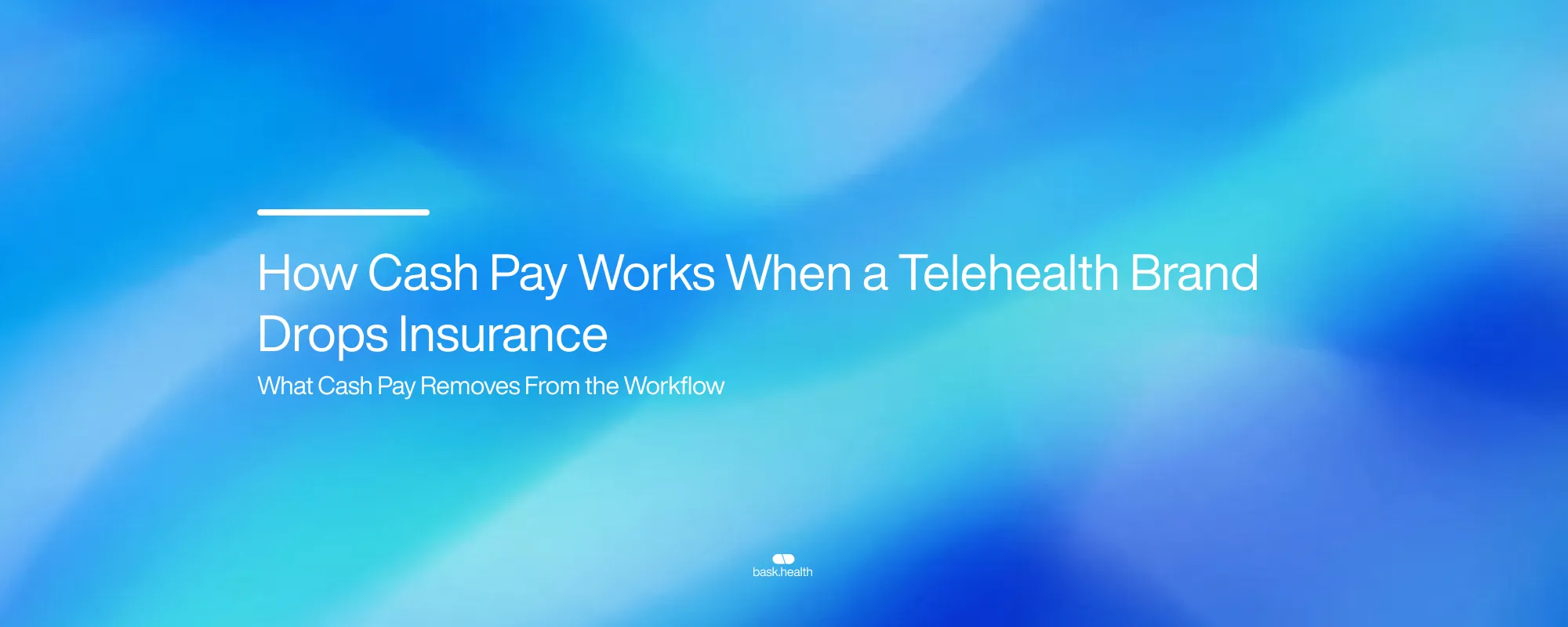 How Cash Pay Works When a Telehealth Brand Drops Insurance