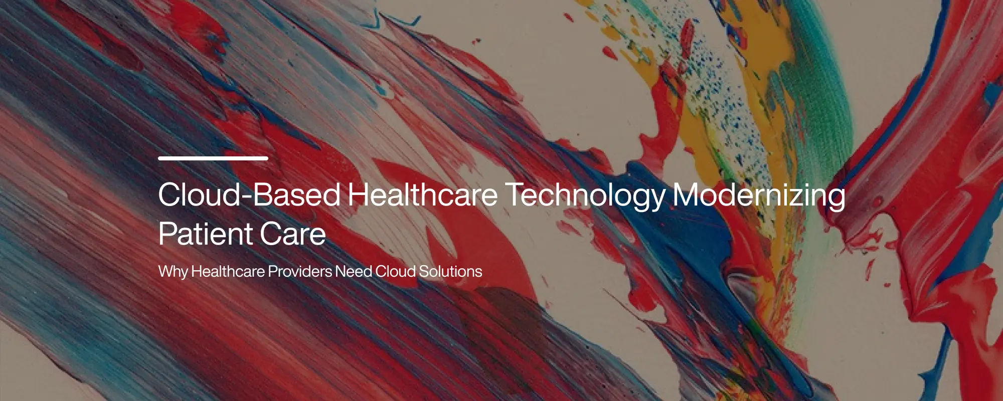 Cloud-Based Healthcare Technology Modernizing Patient Care