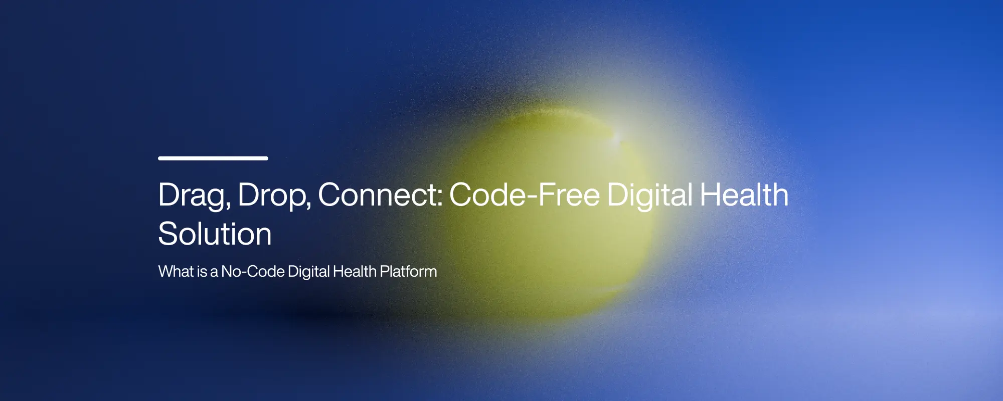 Drag, Drop, Connect: Code-Free Digital Health Solution
