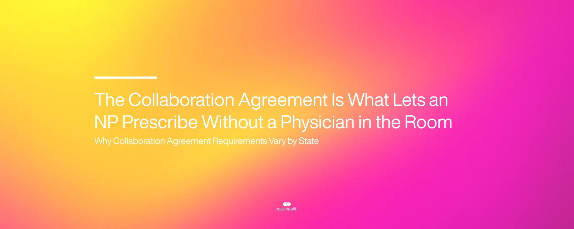 Cover image for The Collaboration Agreement Is What Lets an NP Prescribe Without a Physician in the Room