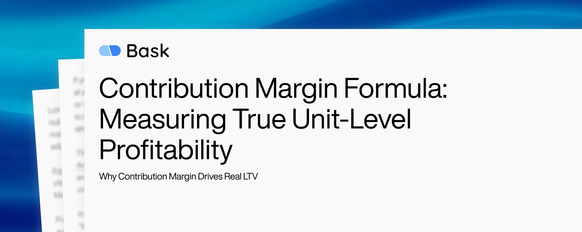 Contribution Margin Formula: Measuring True Unit-Level Profitability