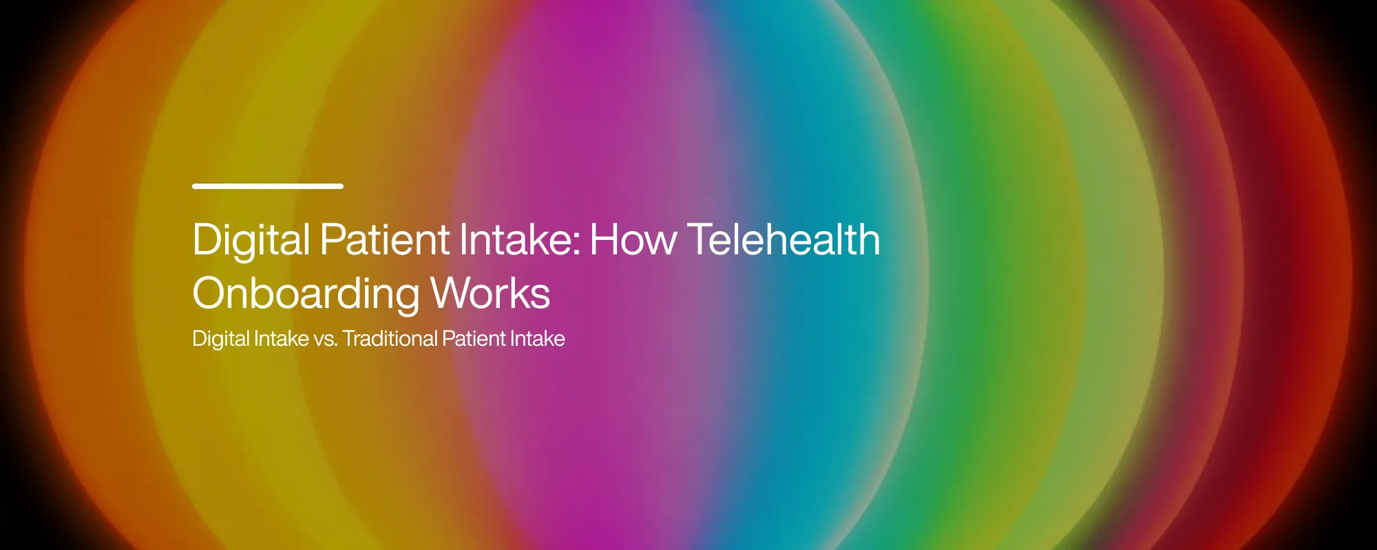 Digital Patient Intake: How Telehealth Onboarding Works