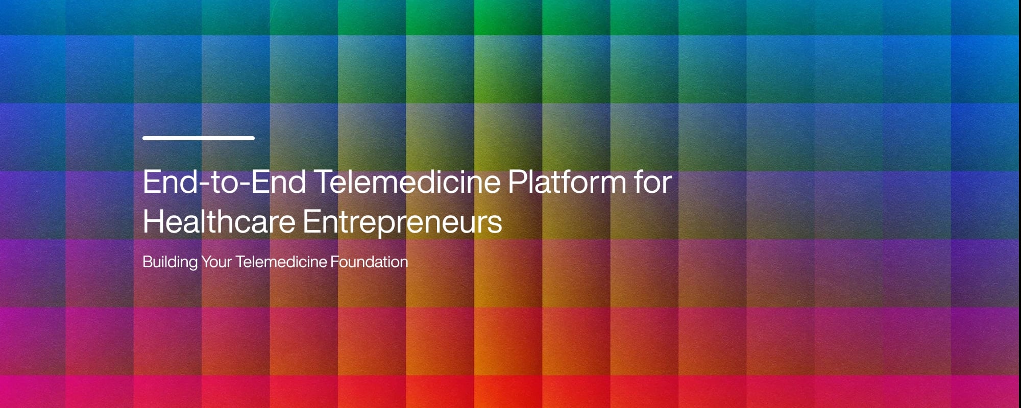 End-to-End Telemedicine Platform for Healthcare Entrepreneurs