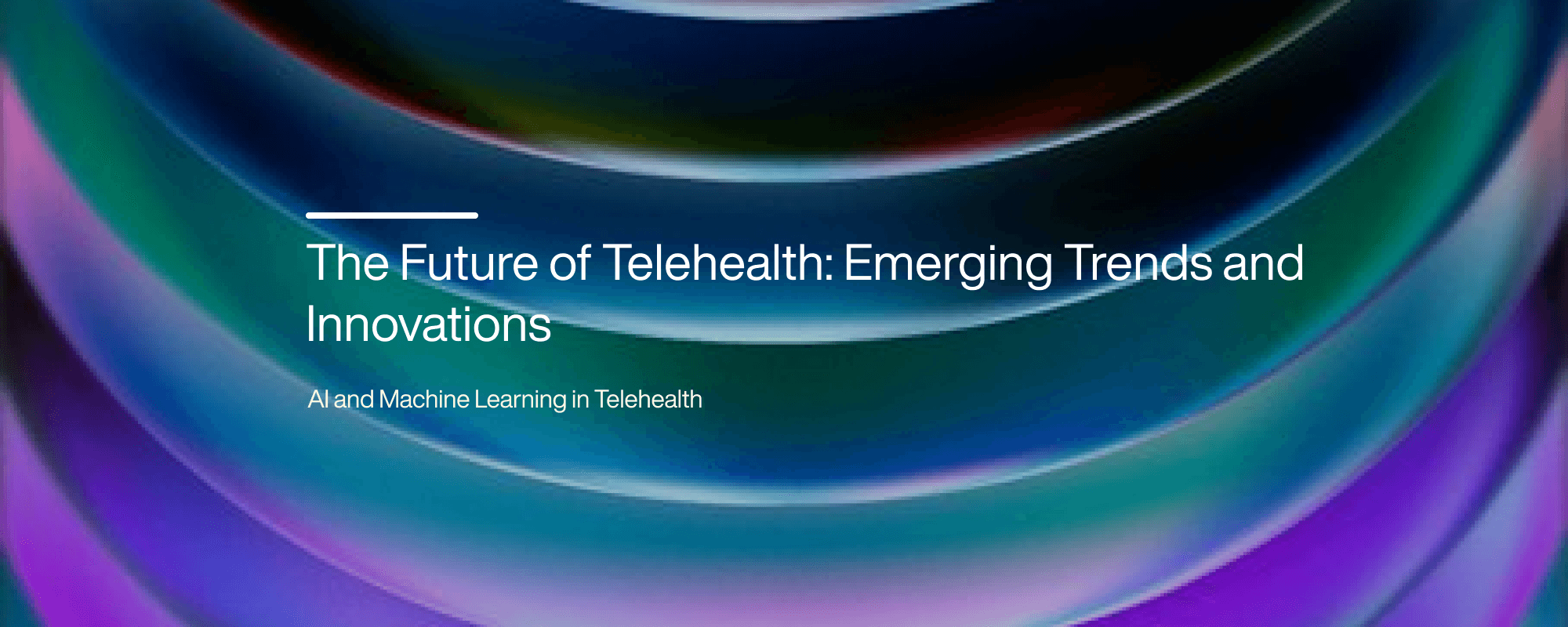 The Future Of Telehealth: Emerging Trends And Innovations
