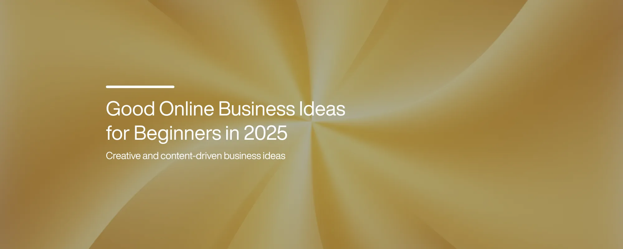 Good Online Business Ideas for Beginners in 2025