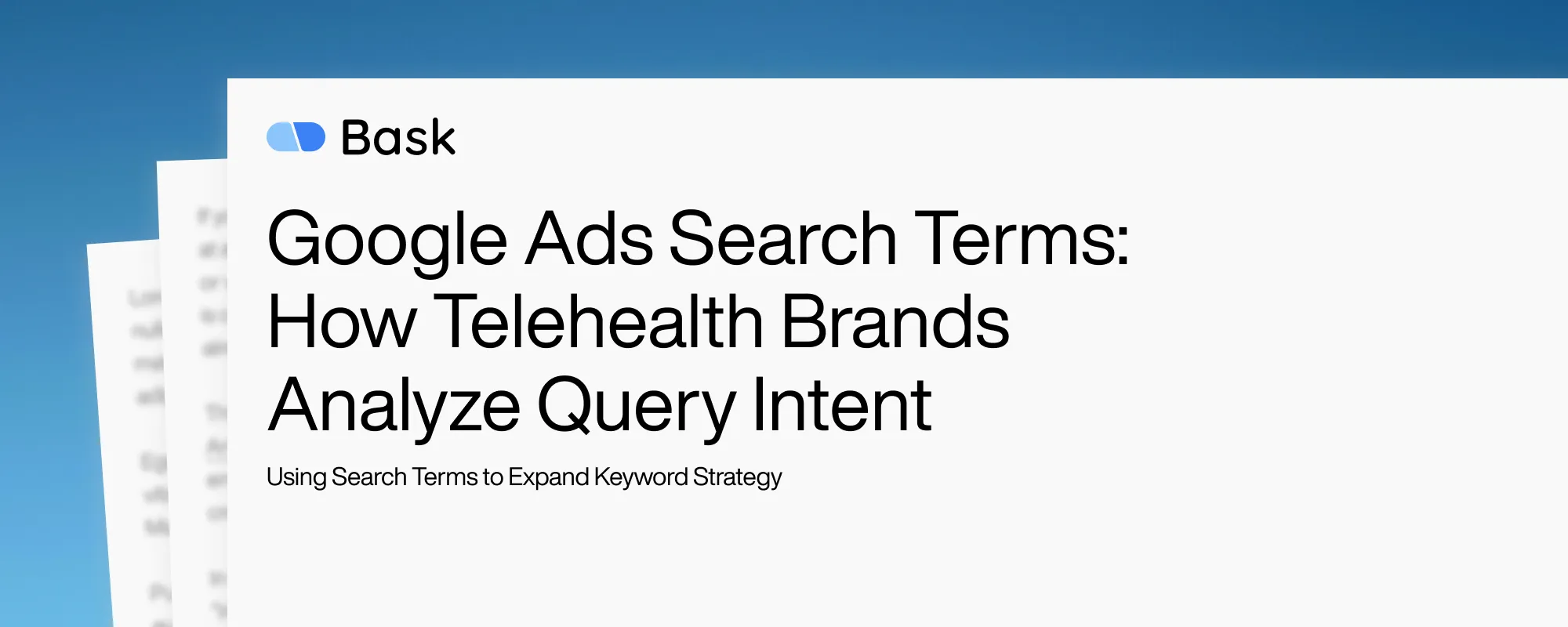 Google Ads Search Terms: How Telehealth Brands Analyze Query Intent