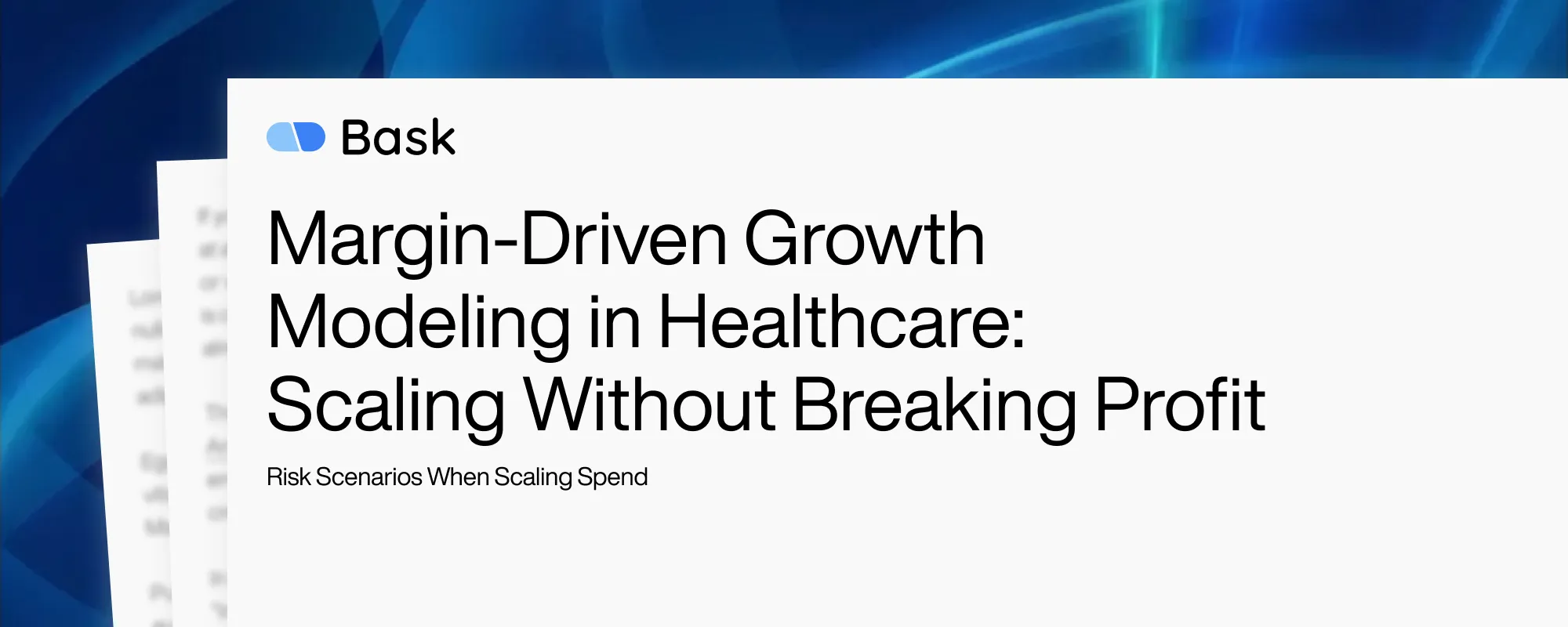Margin-Driven Growth Modeling in Healthcare: Scaling Without Breaking Profit