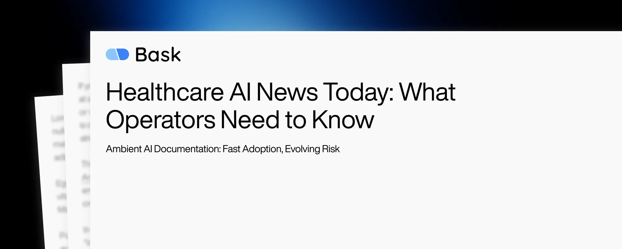 Healthcare AI News Today: What Operators Need to Know