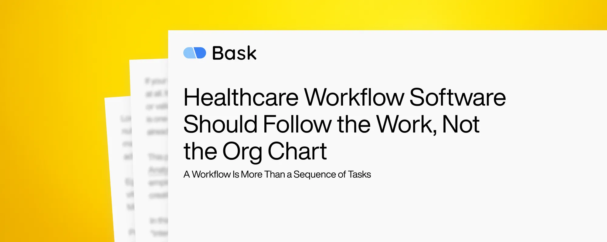Cover image for Healthcare Workflow Software Should Follow the Work, Not the Org Chart