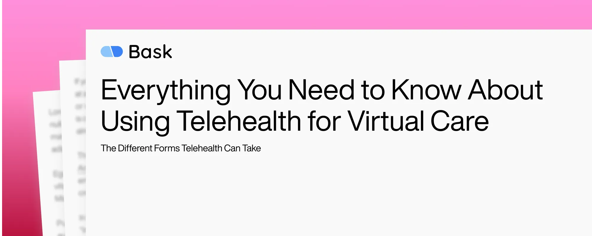 Everything You Need to Know About Using Telehealth for Virtual Care