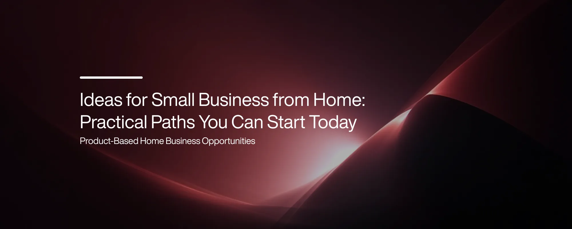 Ideas for Small Business from Home: Practical Paths You Can Start Today