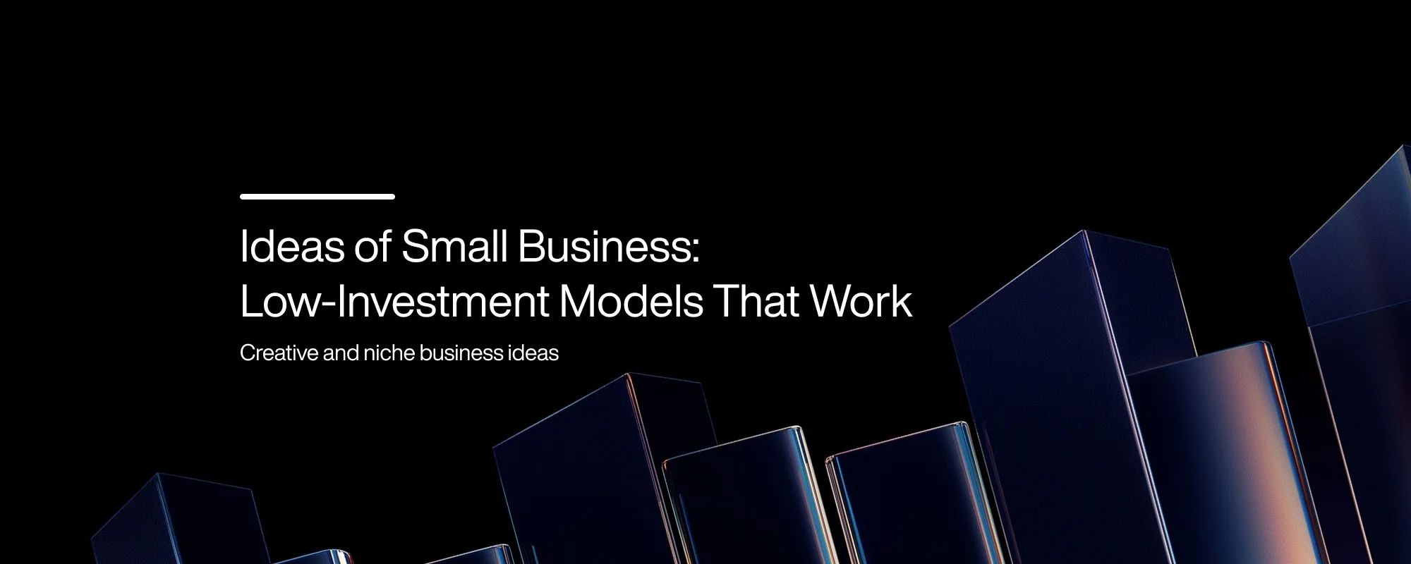 Ideas of Small Business: Low-Investment Models That Work