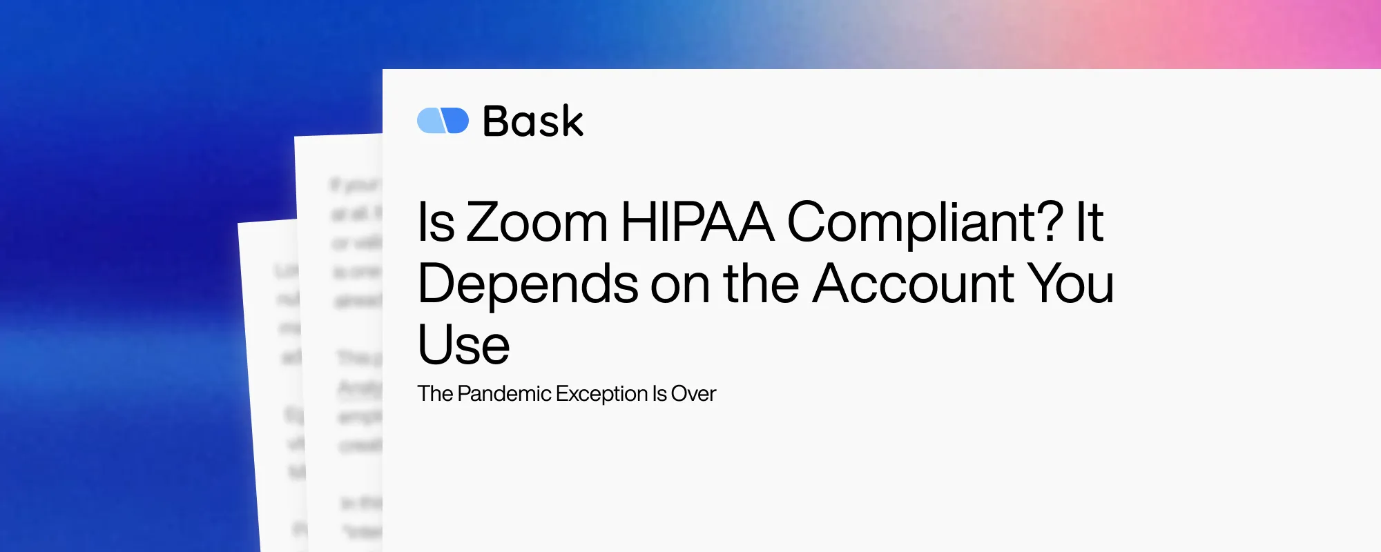 Is Zoom HIPAA Compliant? It Depends on the Account You Use