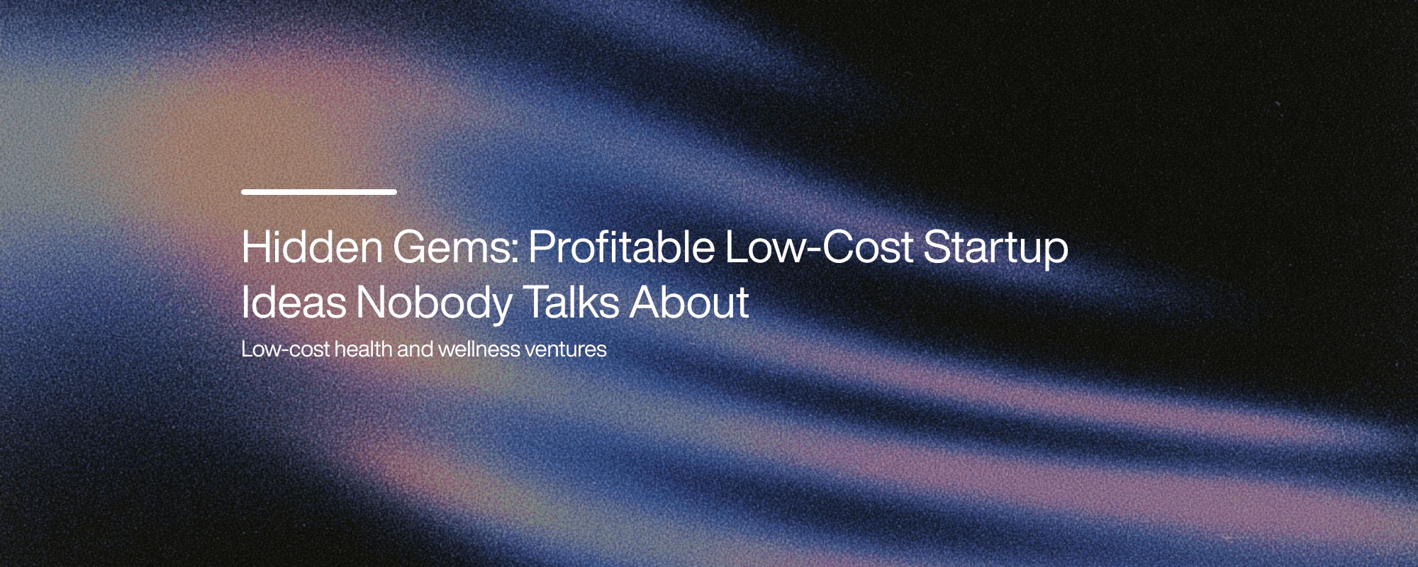 Hidden Gems: Profitable Low-Cost Startup Ideas Nobody Talks About