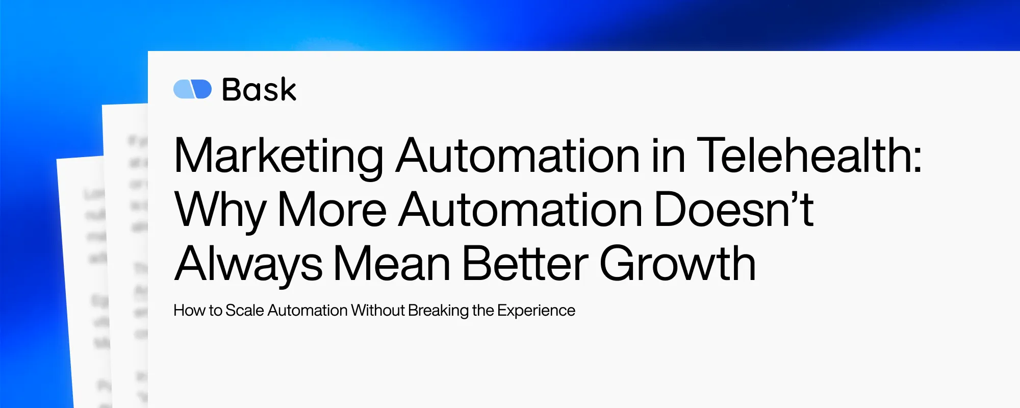 Marketing Automation in Telehealth: Why More Automation Doesn’t Always Mean Better Growth