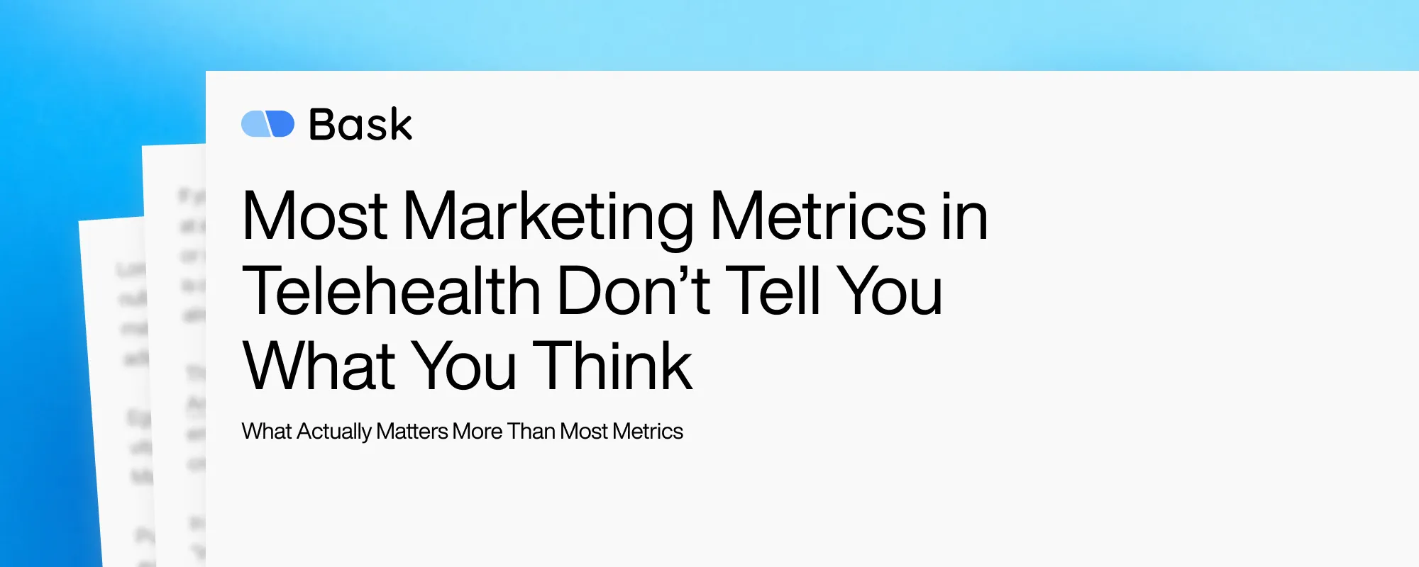 Most Marketing Metrics in Telehealth Don’t Tell You What You Think