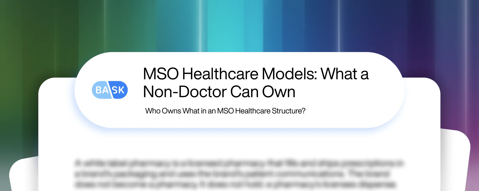MSO Healthcare Models: What a Non-Doctor Can Own