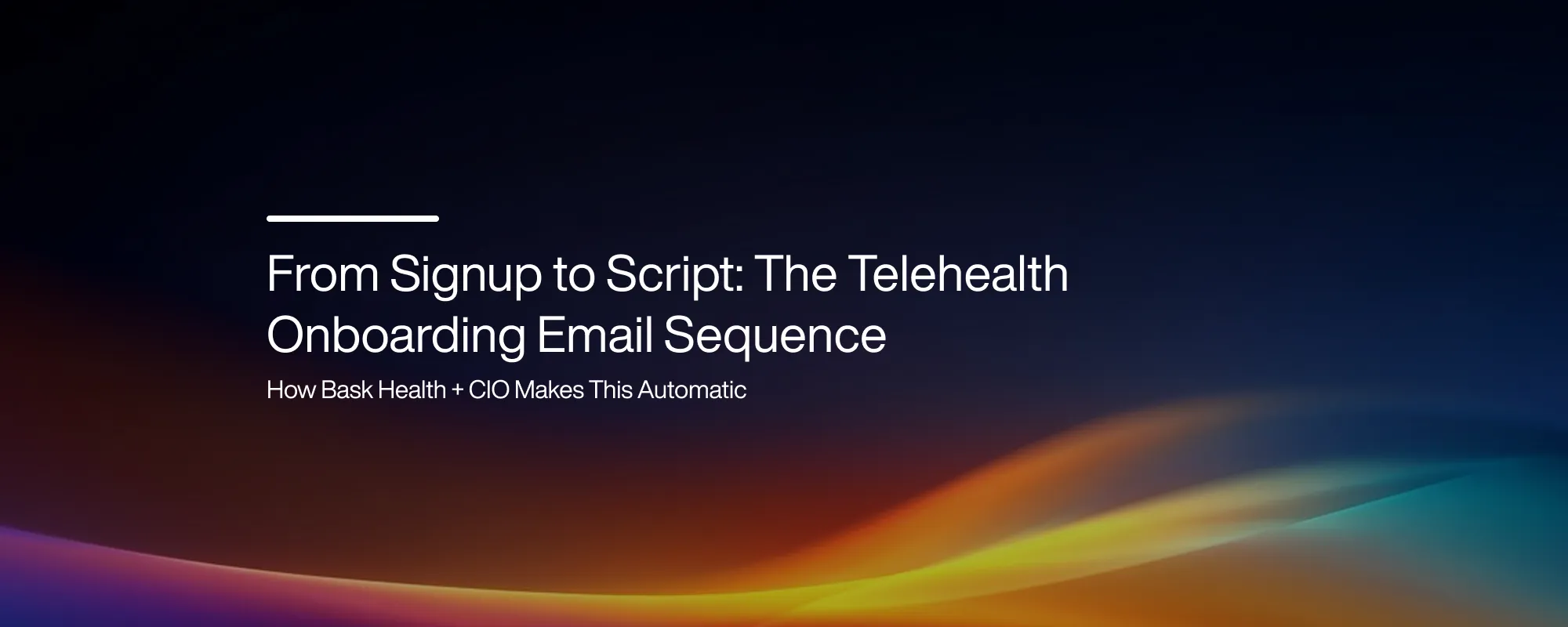 From Signup to Script: The Telehealth Onboarding Email Sequence