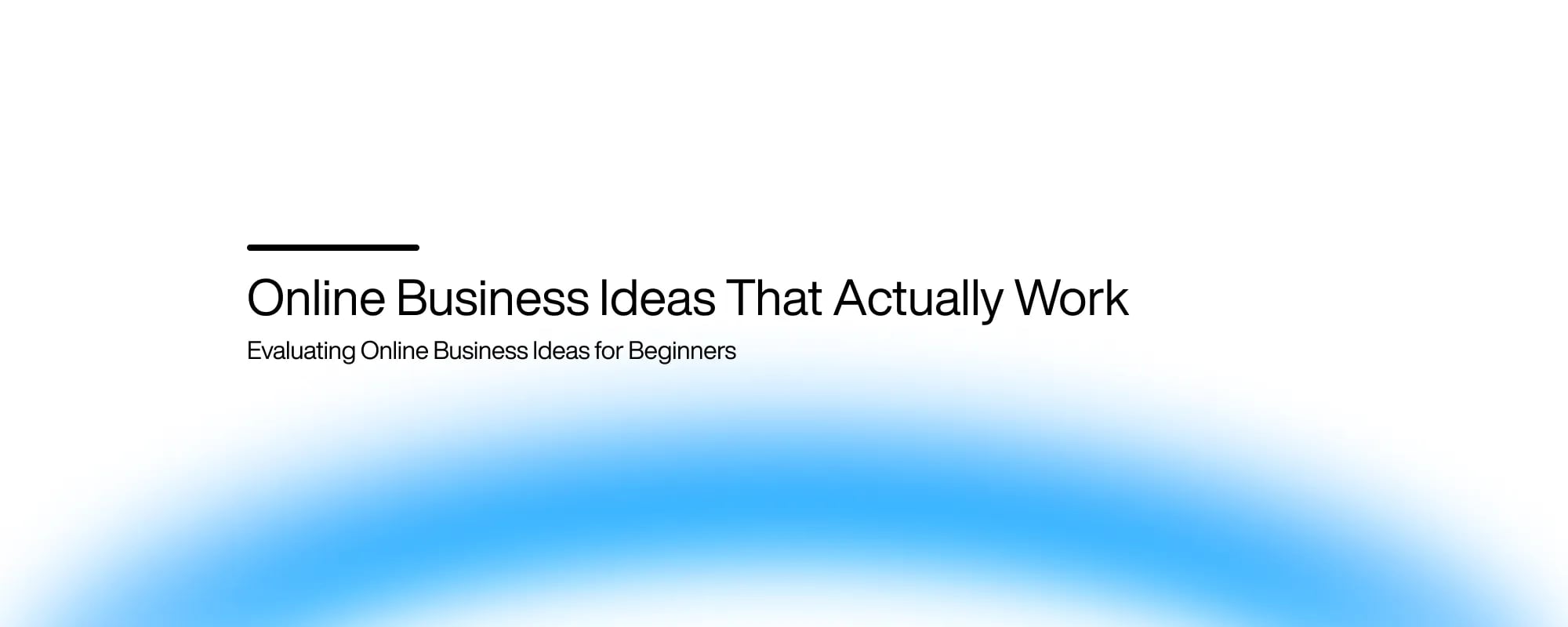 Online Business Ideas That Actually Work