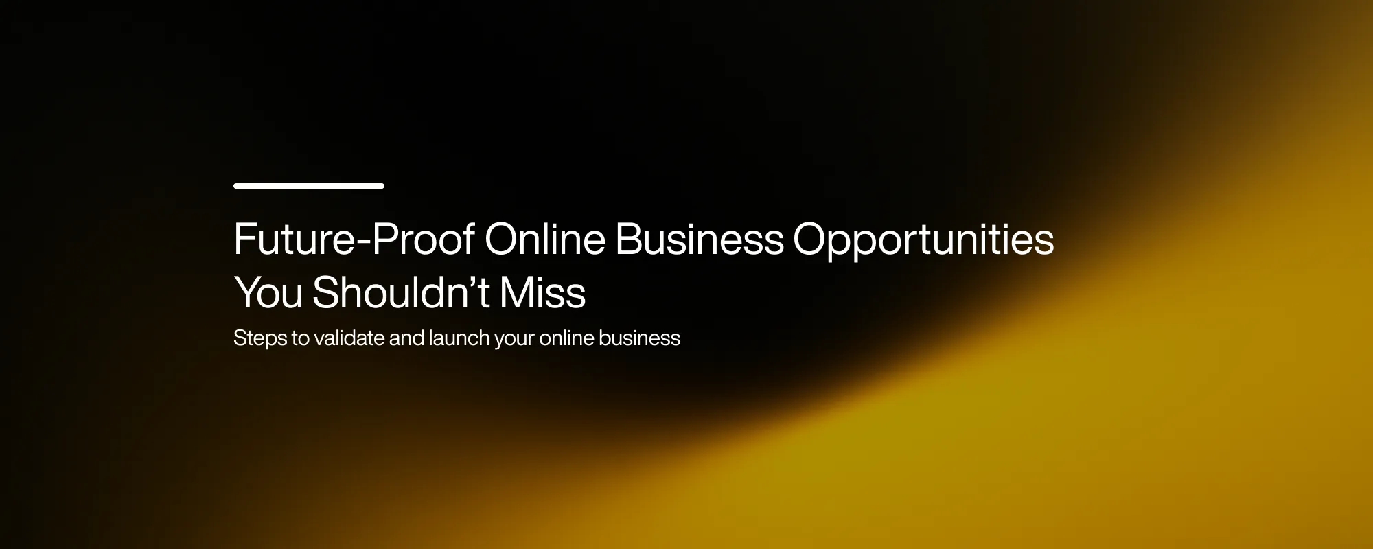 Future-Proof Online Business Opportunities You Shouldn’t Miss