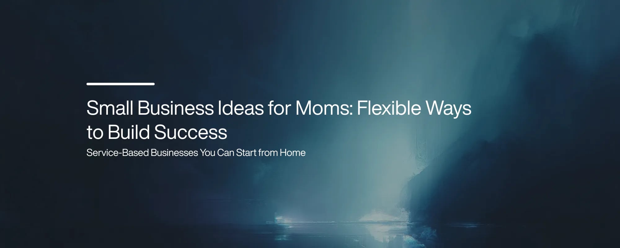 Small Business Ideas for Moms: Flexible Ways to Build Success