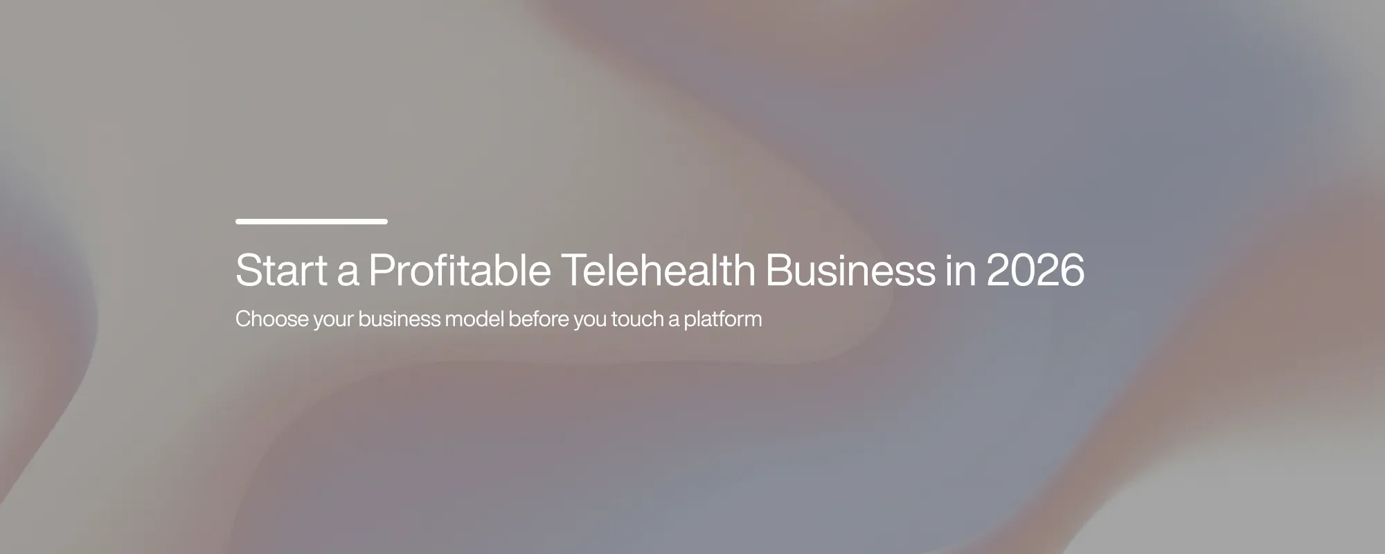 Start a Profitable Telehealth Business in 2026