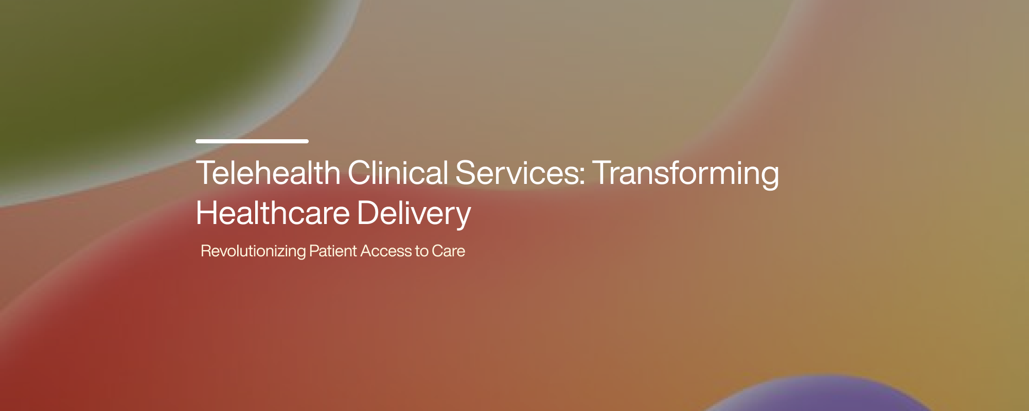 Telehealth Clinical Services: Transforming Healthcare Delivery