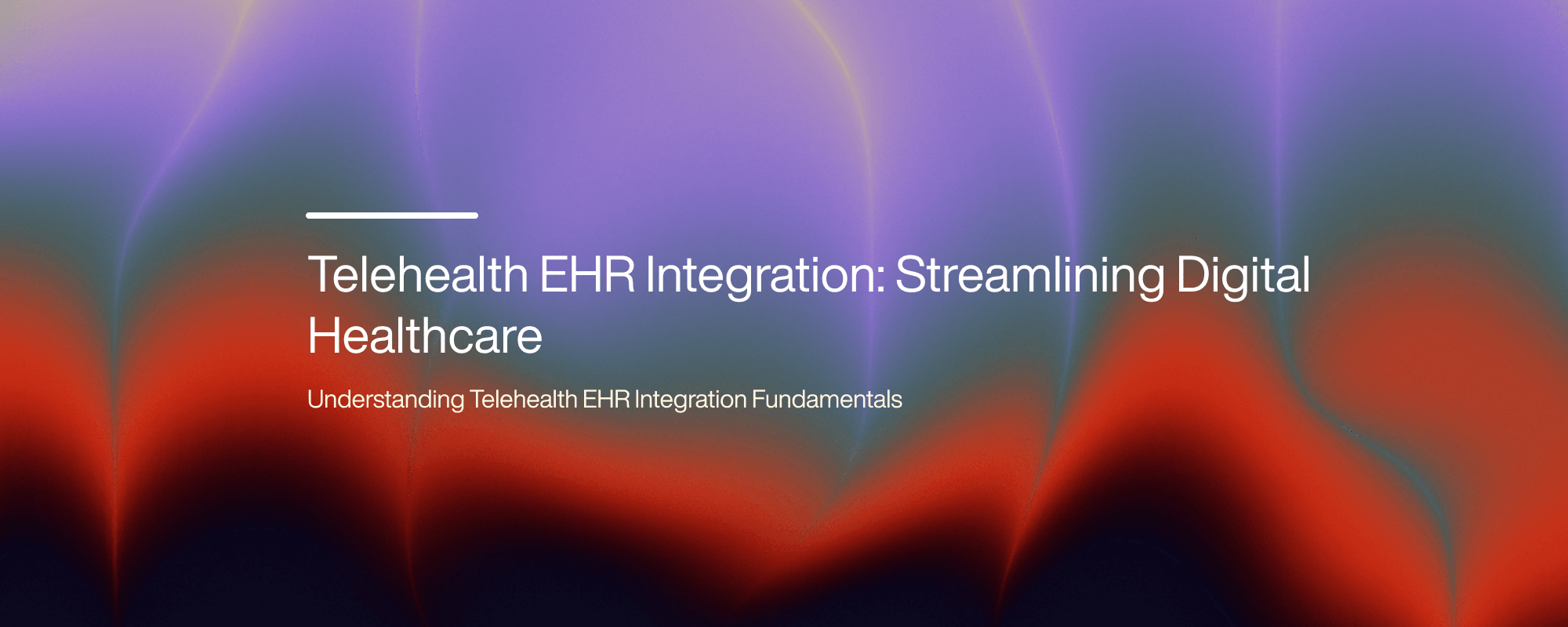 Telehealth EHR Integration: Streamlining Digital Healthcare
