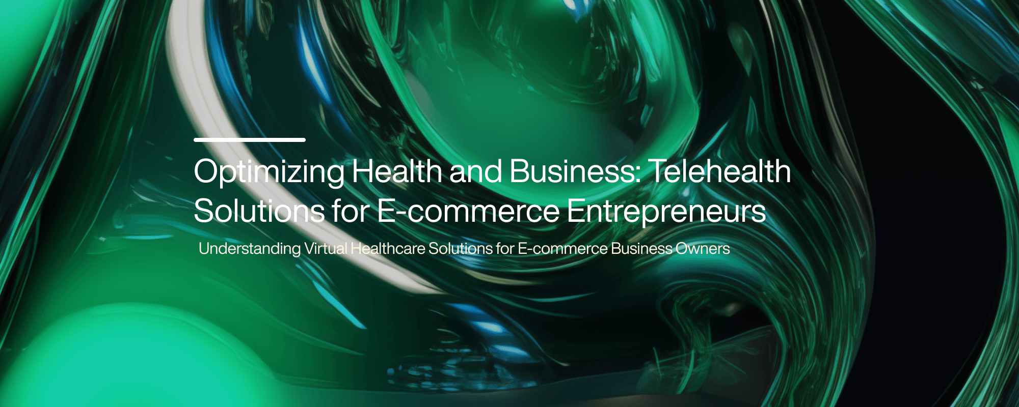 Optimizing Health and Business: Telehealth Solutions for E-commerce Entrepreneurs