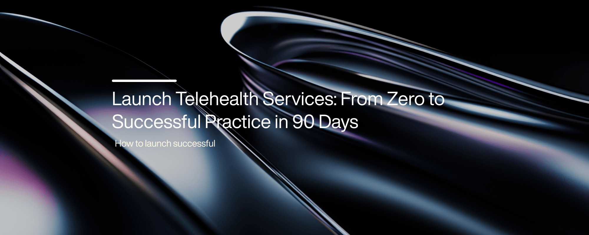 Telehealth Integration: A Guide to Training, Workflow, Patient Education, and Technology