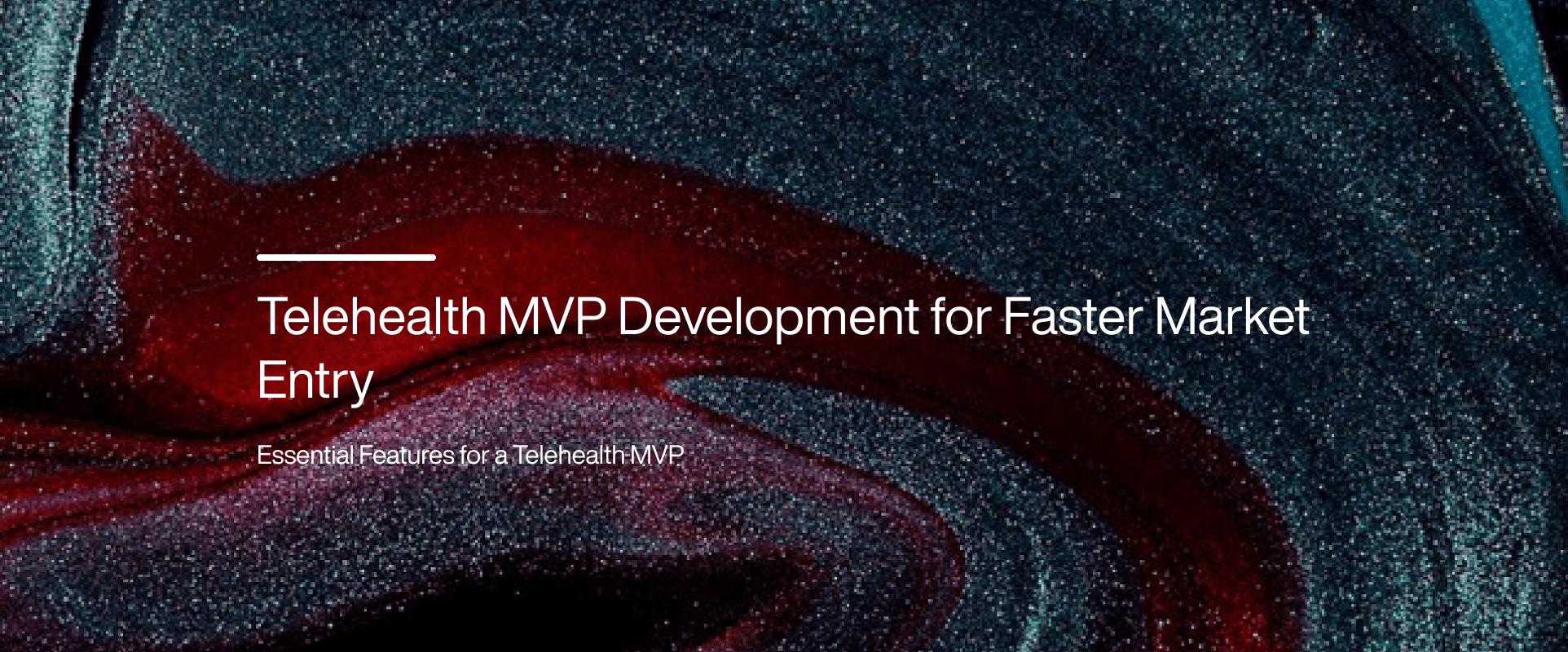 Telehealth MVP Development for Faster Market Entry