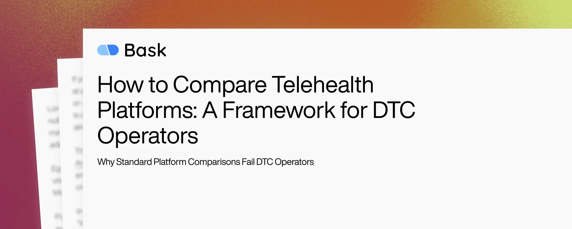 How to Compare Telehealth Platforms: A Framework for DTC Operators