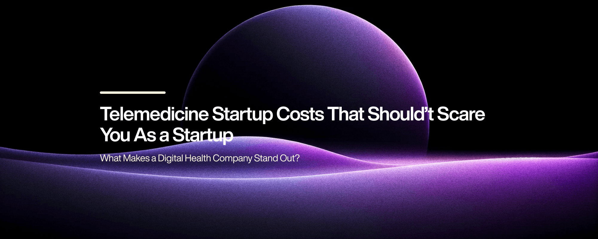 Telemedicine Startup Costs That Shouldn't Scare You As a Startup