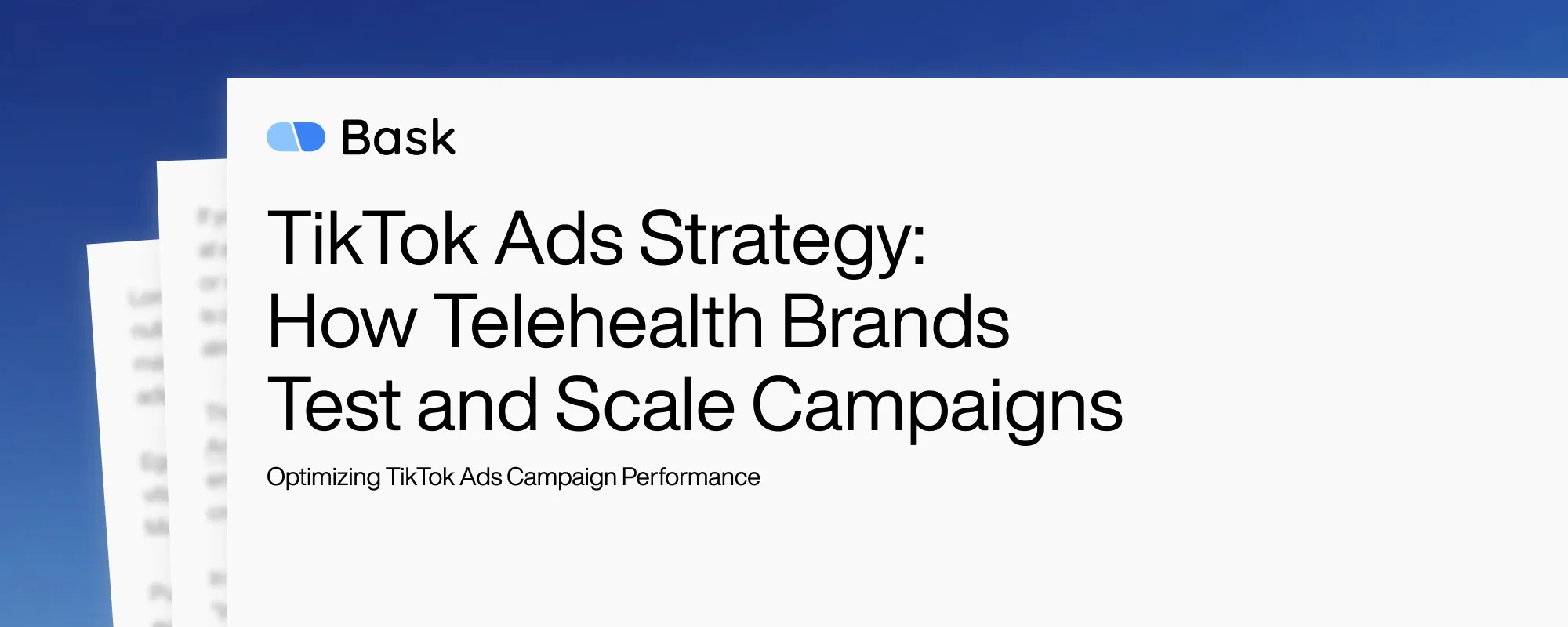 TikTok Ads Strategy: How Telehealth Brands Test and Scale Campaigns
