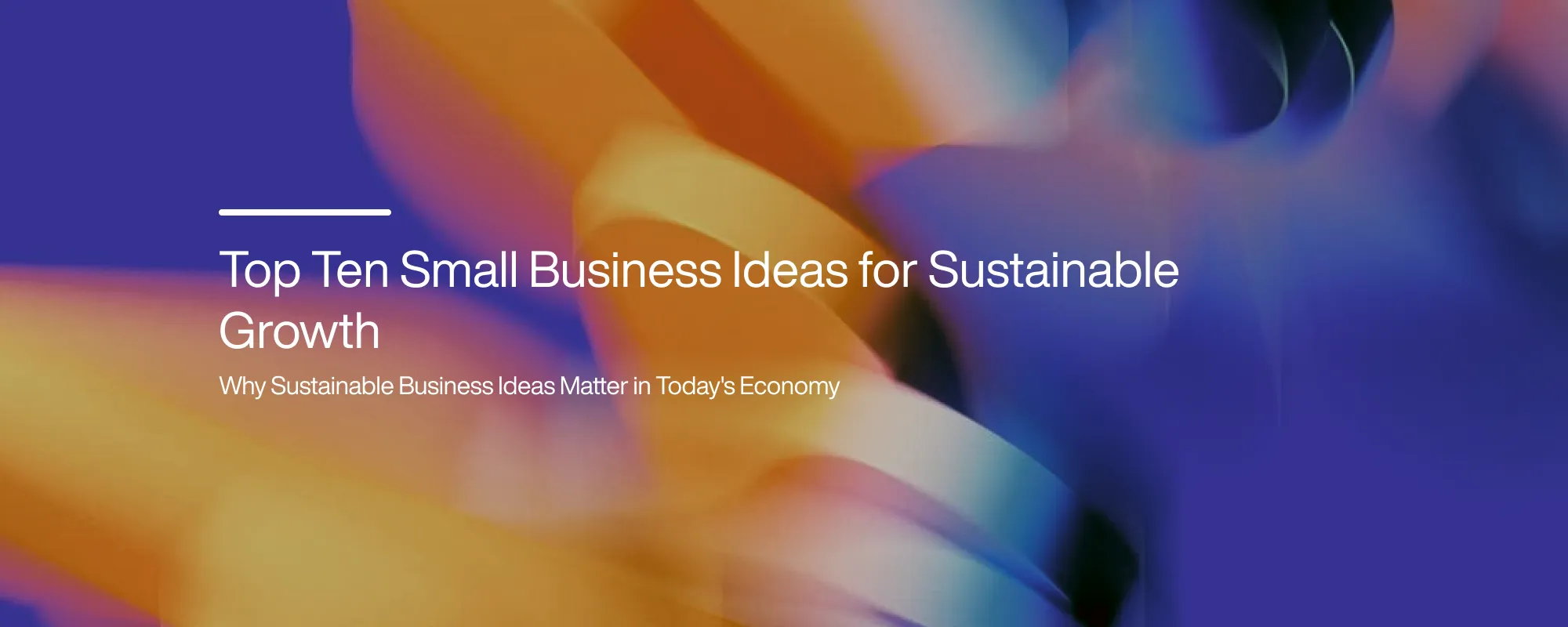 Top Ten Small Business Ideas for Sustainable Growth