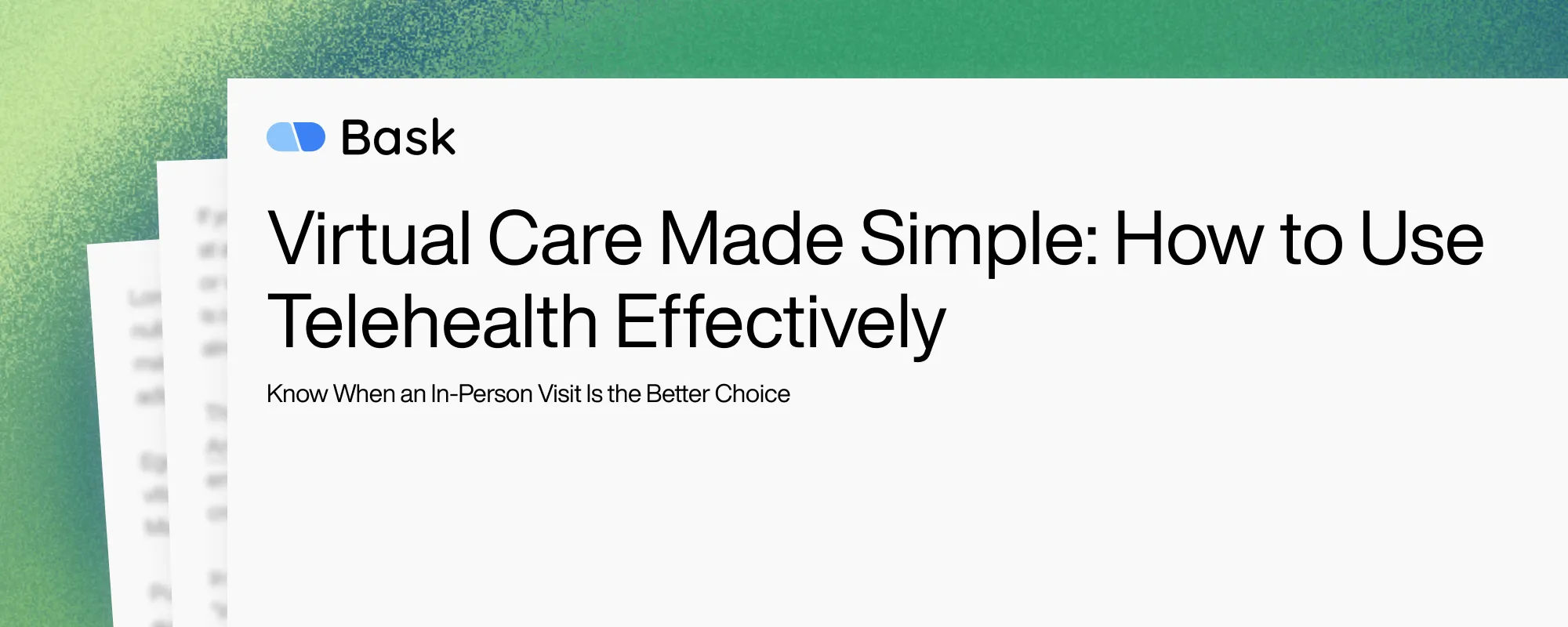 Virtual Care Made Simple: How to Use Telehealth Effectively