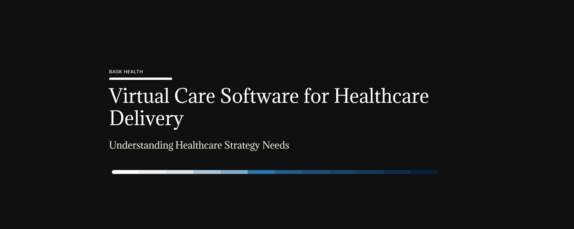 Virtual Care Software for Healthcare Delivery
