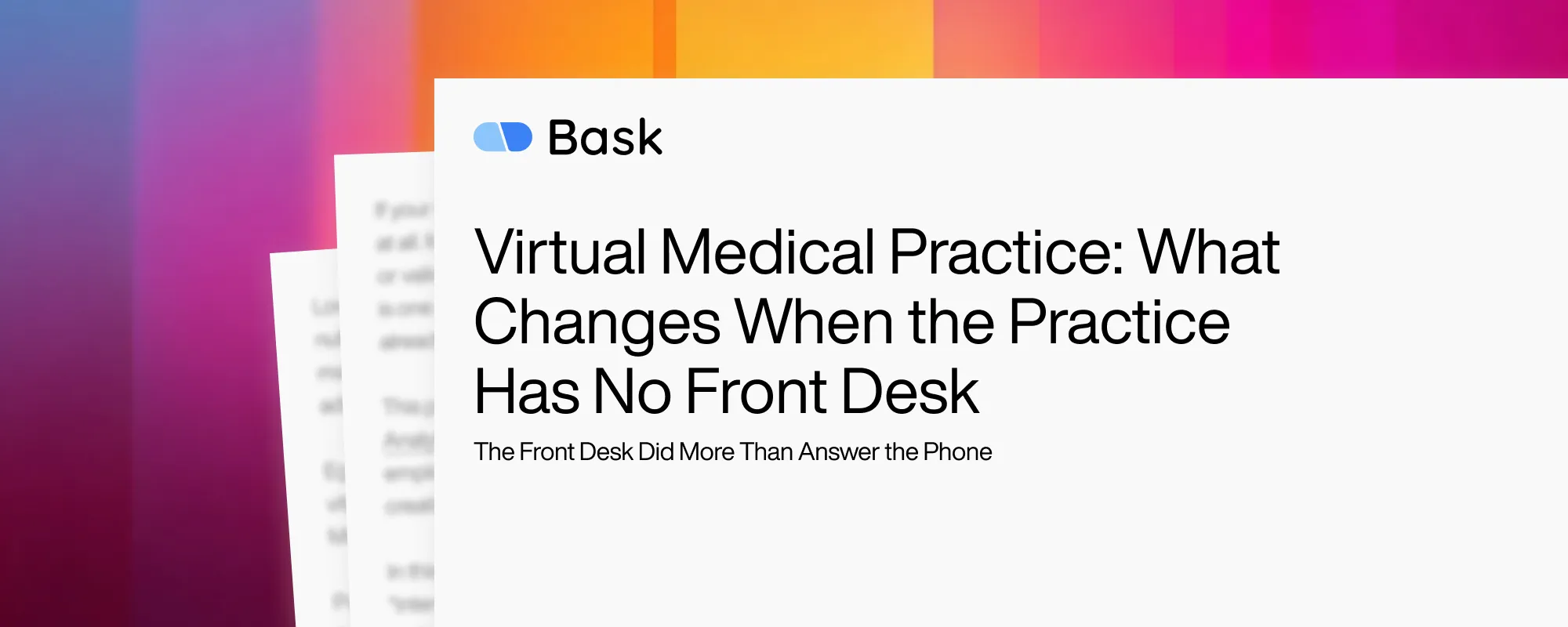 Virtual Medical Practice: What Changes When the Practice Has No Front Desk