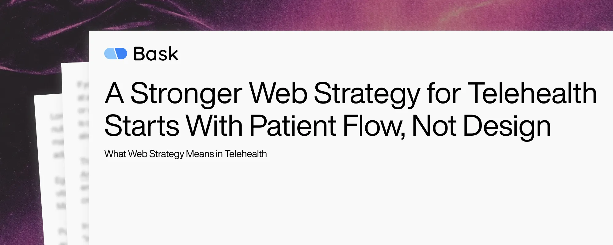 Cover image for A Stronger Web Strategy for Telehealth Starts With Patient Flow, Not Design