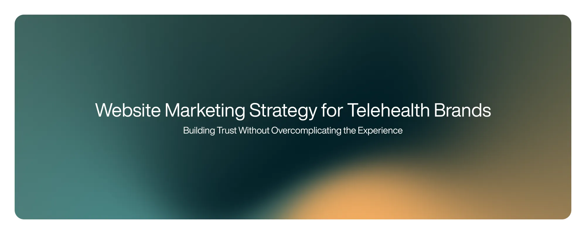 Website Marketing Strategy for Telehealth Brands