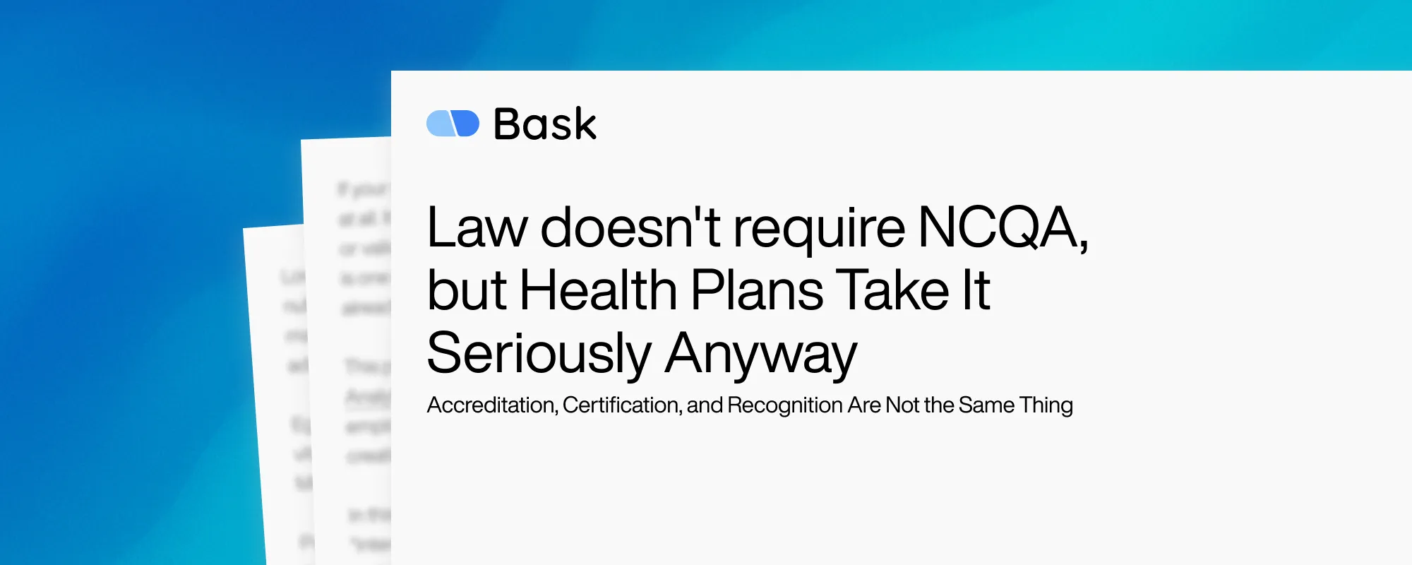 Law doesn't require NCQA, but Health Plans Take It Seriously Anyway